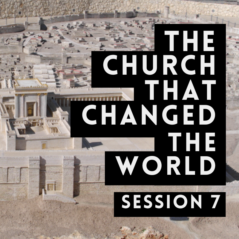 7 | The Church That Changed The World