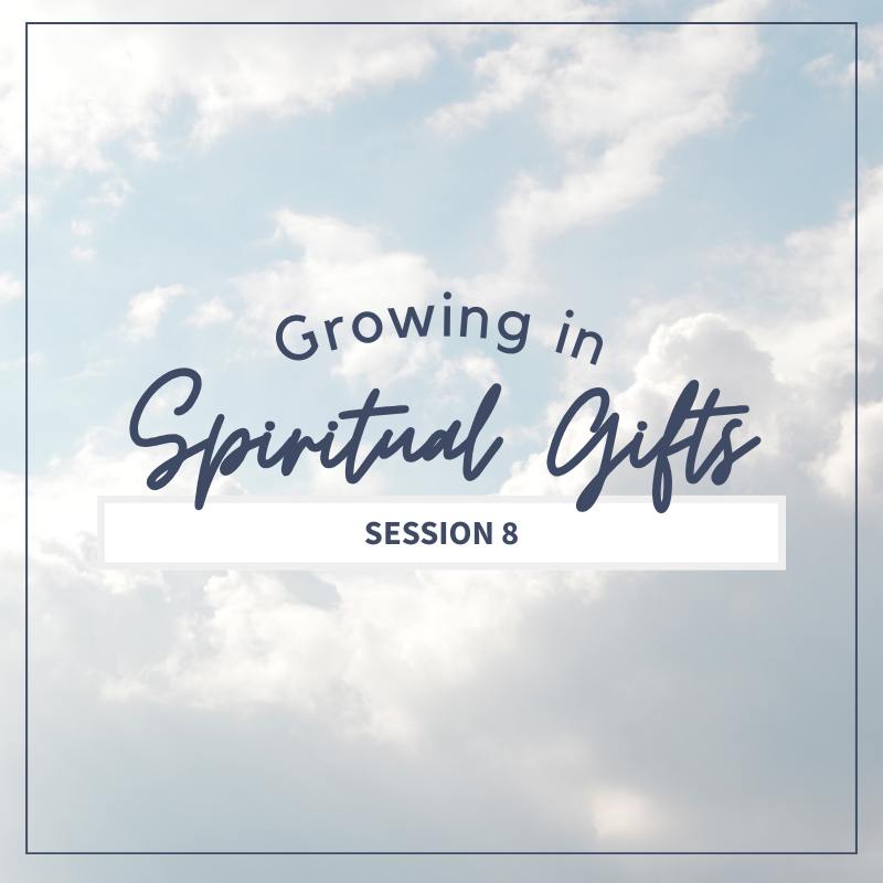 8 | The Spiritual Gift of Exhortation