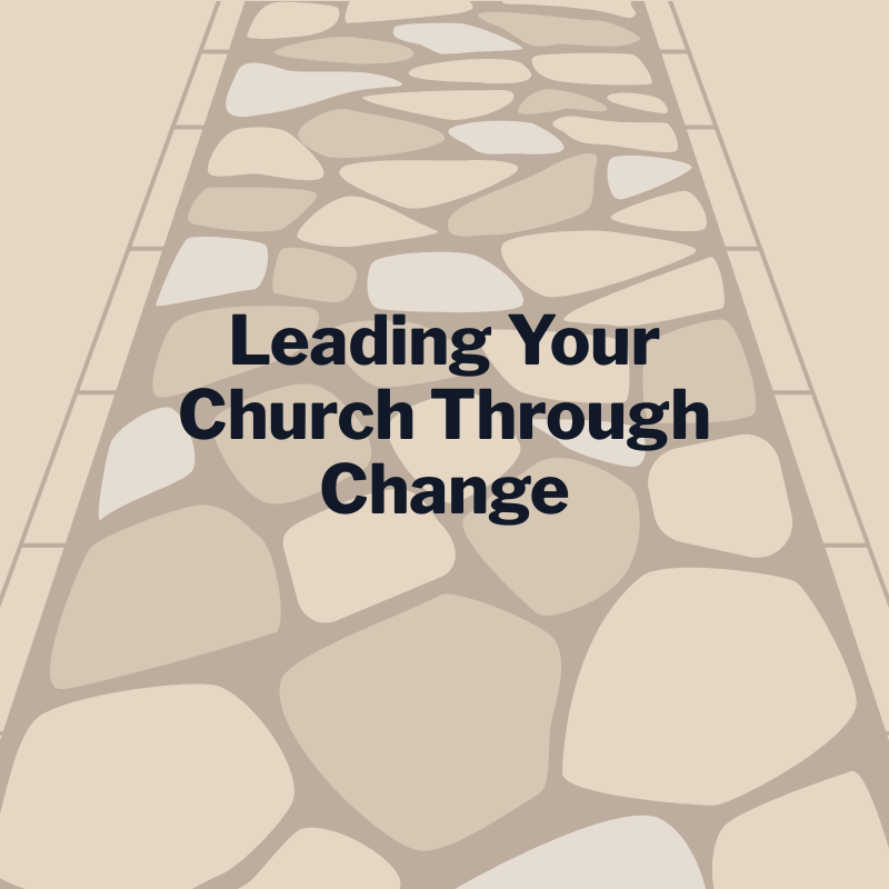 Leading Your Church Through Change