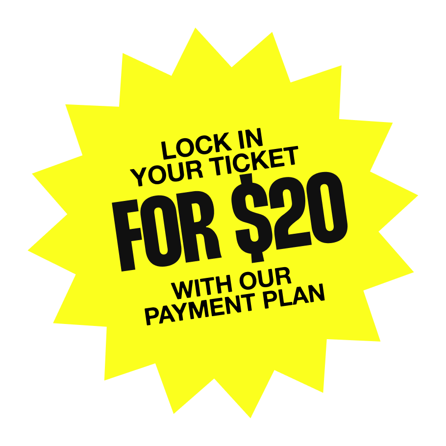 Bright yellow starburst shape with black text promoting a special offer on tickets for $20 with a payment plan.