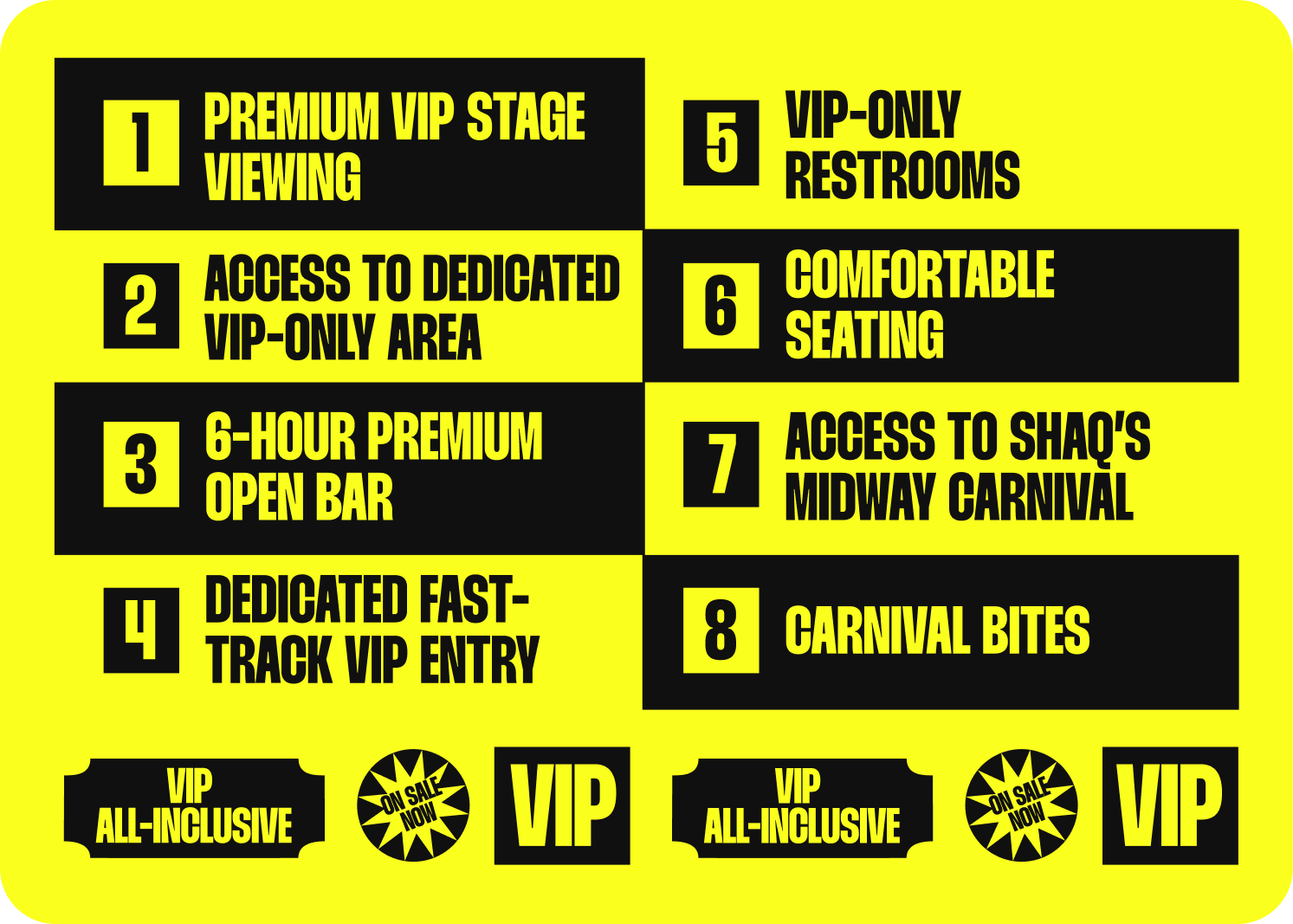 Bright yellow sign with black text listing premium VIP and carnival access benefits, including VIP stage viewing, dedicated VIP area, open bar, fast-track entry, VIP restrooms, comfortable seating, and carnival bites. Additional VIP and sale stickers at the bottom