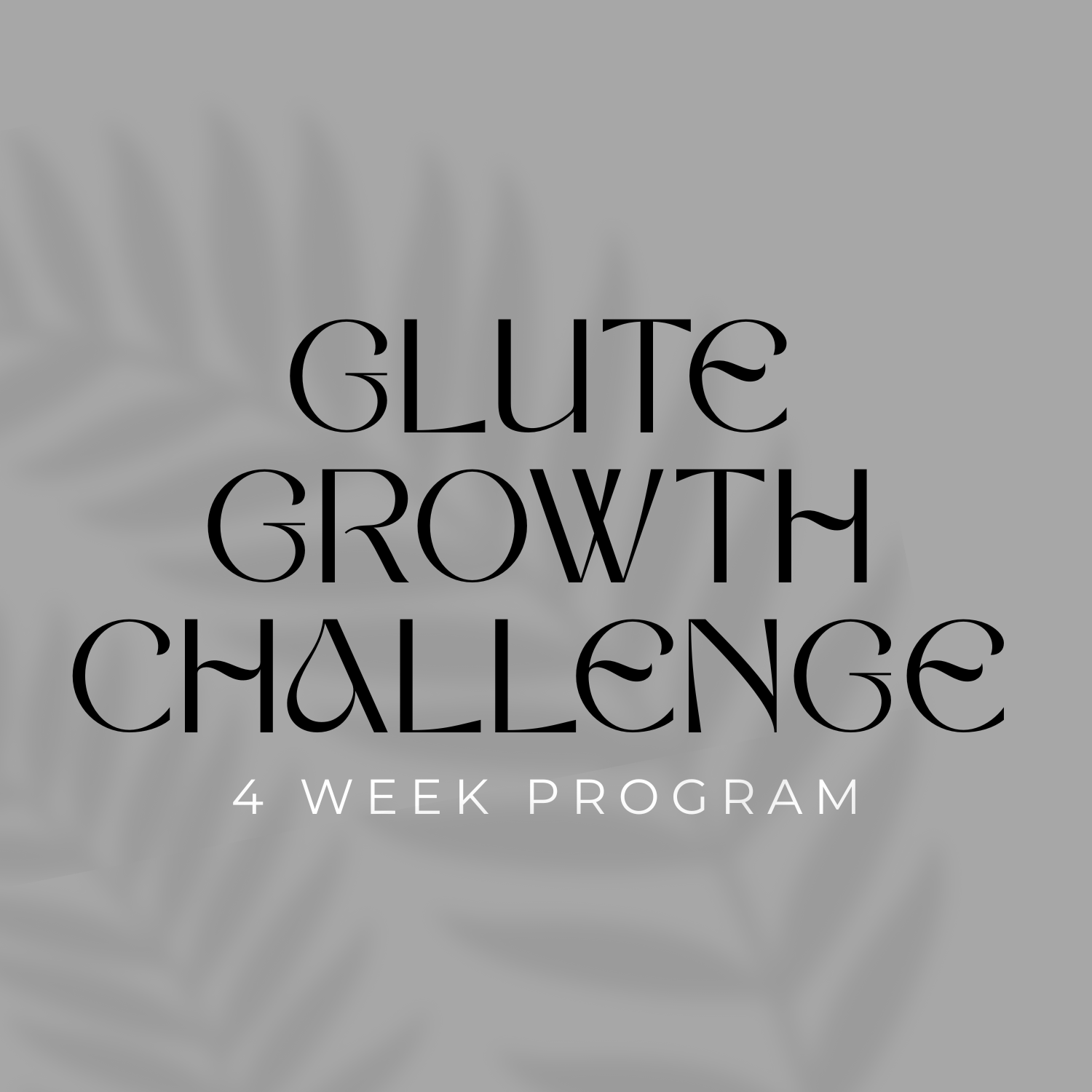 Glute Growth Challenge