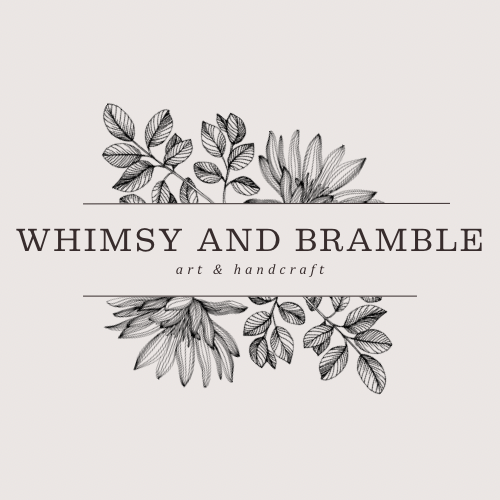 Whimsy and Bramble
