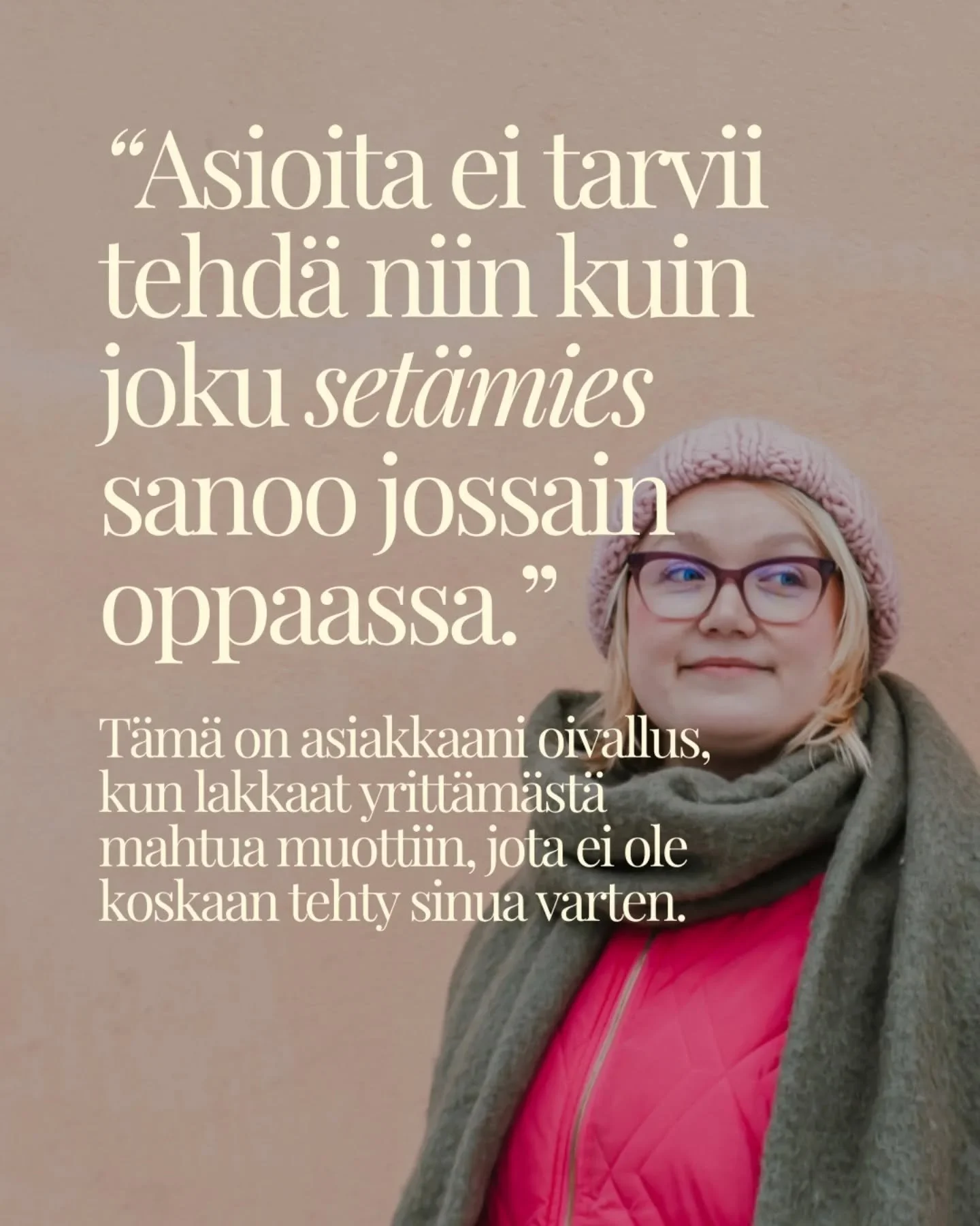Kun alat tekem&auml;&auml;n asioita itsellesi sopivalla tavalla, tekeminen alkaa tuntua kevyemm&auml;lt&auml;.

Kuvan lausahdus on suora lainaus asiakkaaltani t&auml;lt&auml; viikolta. Se oli k&auml;&auml;nteentekev&auml; oivallus. Toisen tapa tehd&a