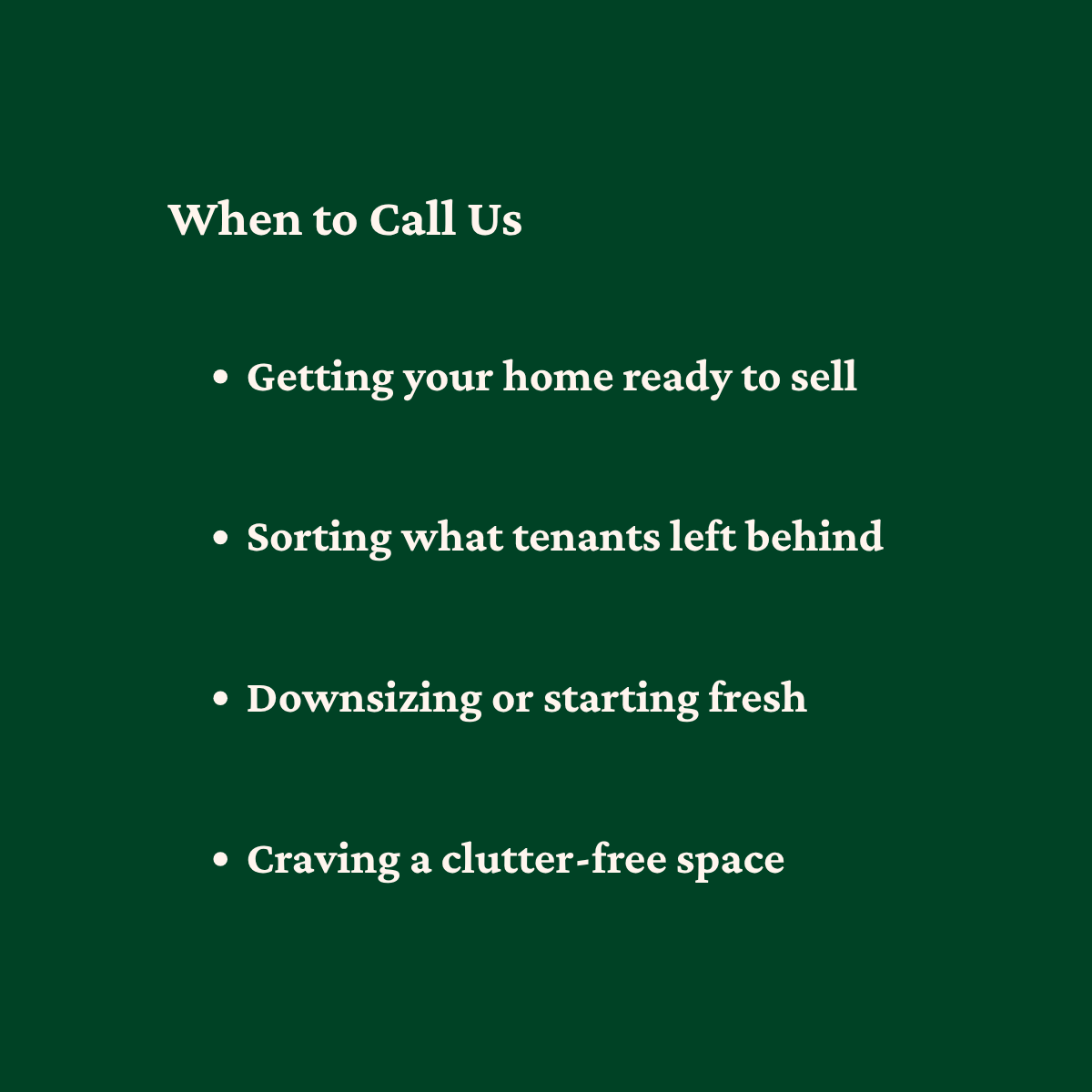 Graphic titled “When to Call Us” listing situations such as preparing a home for sale, sorting tenant contents, downsizing, or creating a clutter-free space