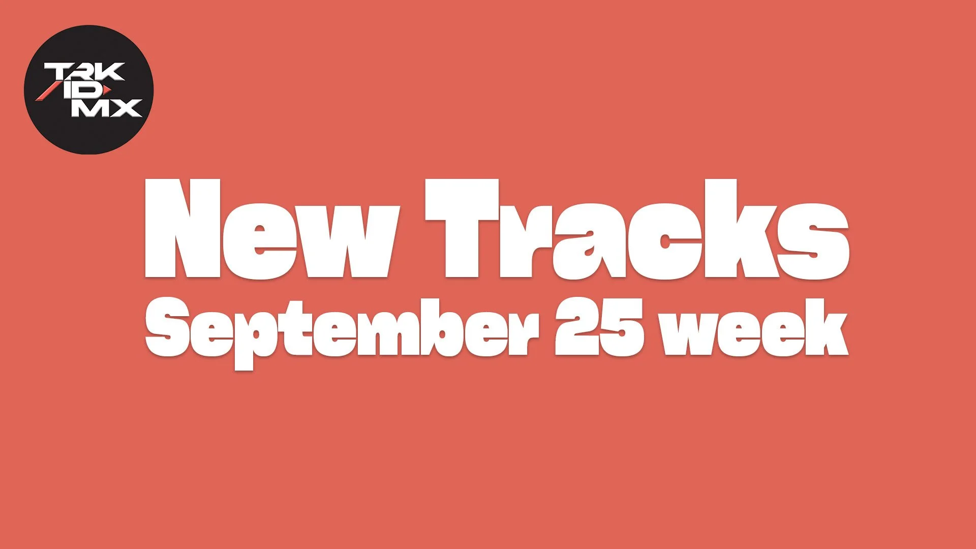New Tracks September 25
