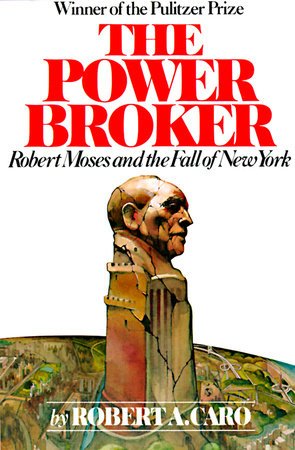 Municipal Finance Book Club: Excerpts from The Power Broker, Part 1