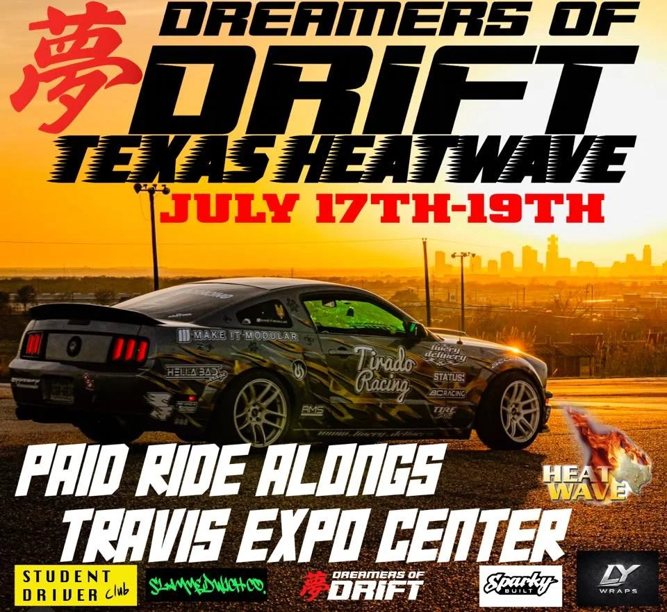 Dreamers of Drift Texas Heatwave