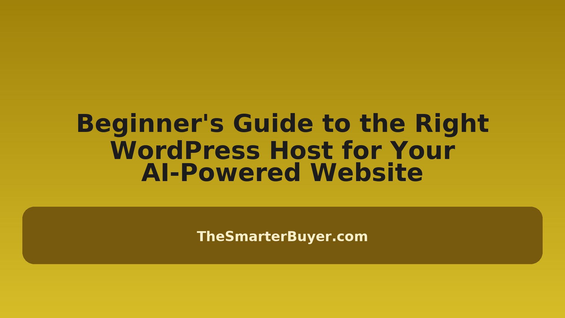 How to Choose the Right WordPress Host for Your AI-Powered Website