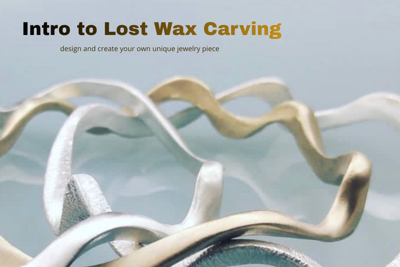 Intro to Lost Wax Carving 