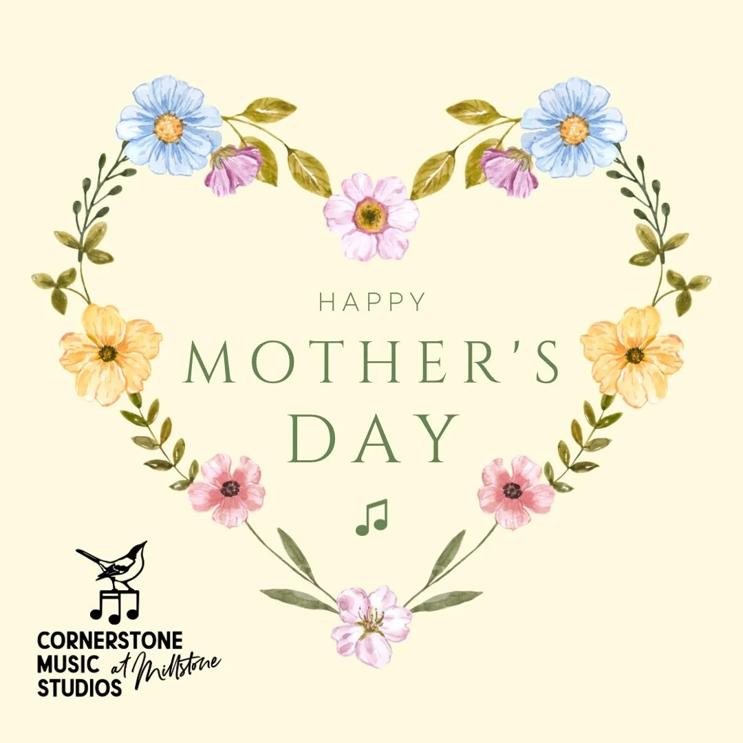 Happy Mother&rsquo;s Day to all of the incredible moms, grandmas, bonus moms, and mother figures in our Cornerstone family 💐

Thank you for the car rides to lessons, the practice reminders, the recital nerves you hide so well, and the endless suppor