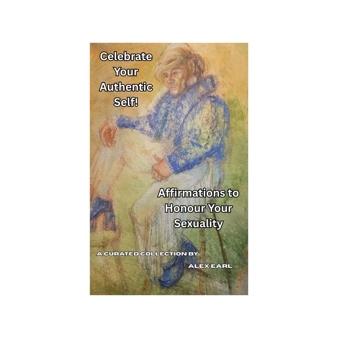 Celebrate Your Authentic Self! Affirmations to Honour Your Sexuality - E-Book
