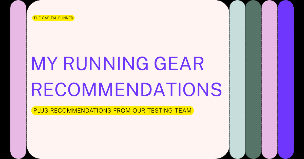 My Running Gear (plus recommendations from our testing team)