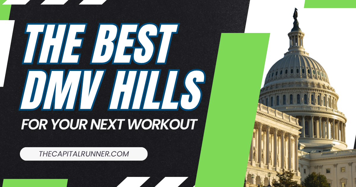 The 5 Best Hills to Run in the DMV