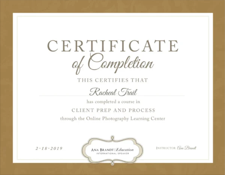 Certificate of Completion awarded to Racheal Trail for completing a course through the Online Photography Learning Center, dated February 18, 2019, issued by Ana Brandt Education.