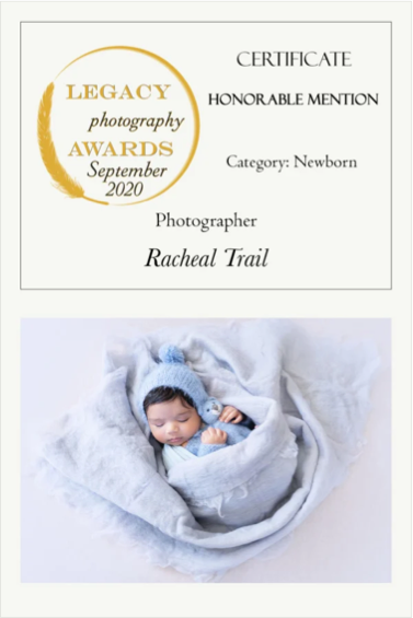Certificate for Legacy Photography Awards September 2020, Honorable Mention in the Newborn category awarded to Racheal Trail, with a photo of a sleeping newborn wrapped in soft gray fabric.