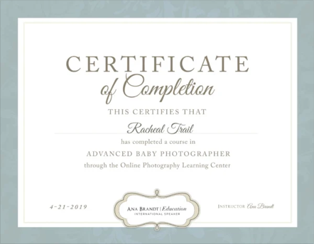 Certificate of Completion awarded to Rachel Trail for completing an advanced baby photographer course from the Online Photography Learning Center.