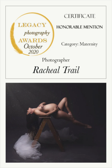 Certificate of honorable mention for maternity photography awarded to Rachael Trail at the Legacy Photography Awards in October 2020, featuring a maternity photo of a pregnant woman lying on a wooden stool against a dark background.