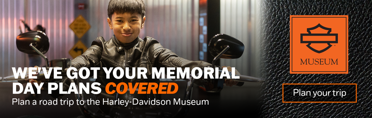 HarleyDavidsonMuseum-Banner-5.8.2025.png
