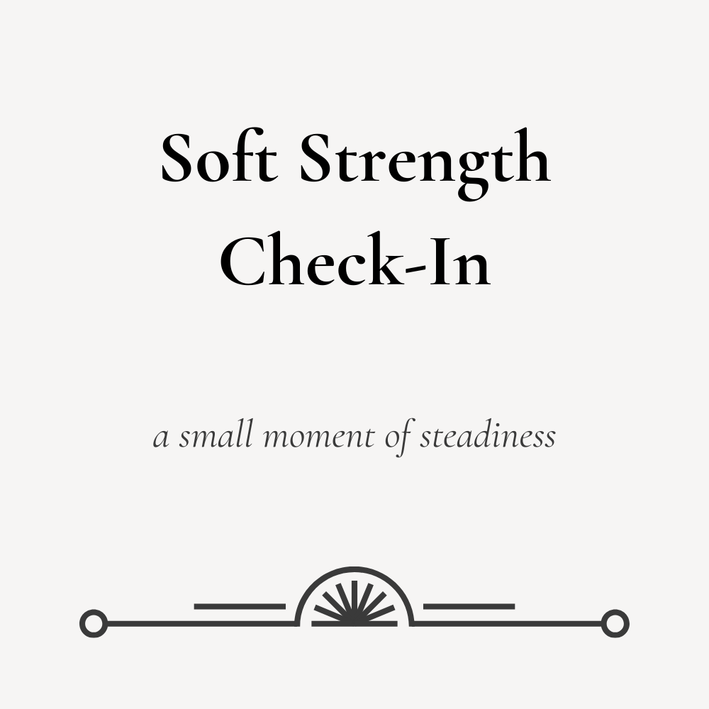 Soft Strength Daily Check-In