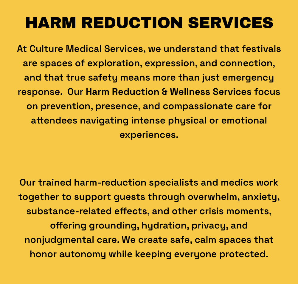 Yellow background with black text about harm reduction services at Culture Medical Services, emphasizing exploration, connection, safety, prevention, presence, compassionate care, grounding, hydration, privacy, and nonjudgmental care.
