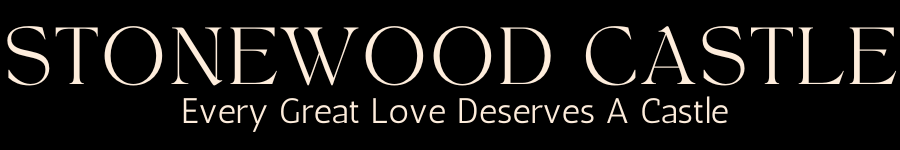 Text reading 'Stonewood Castle, Every Great Love Deserves A Castle' on a black background.