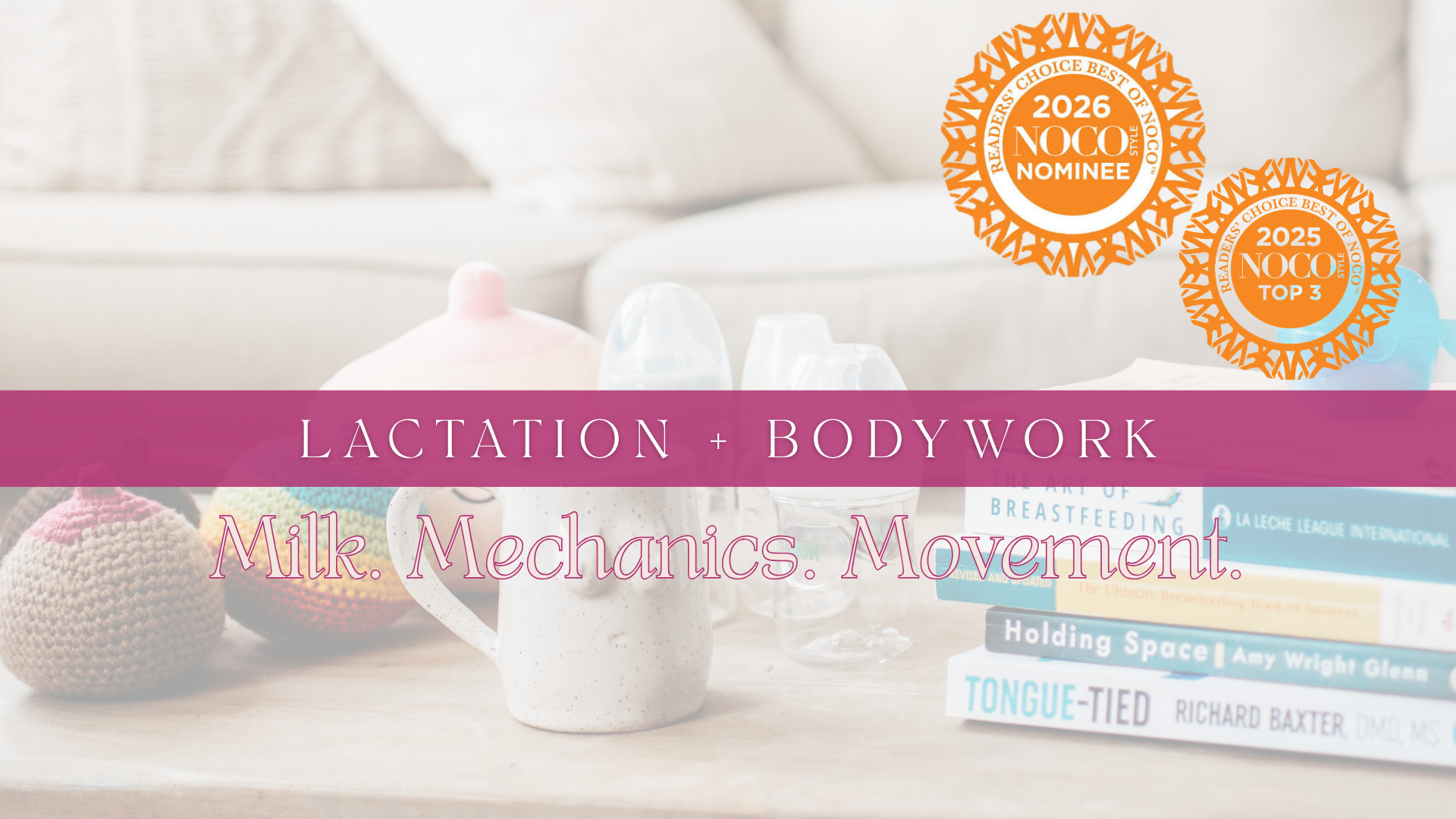 Photo of breastfeeding support items, bottles and nipple shields, lactation text books and breast models.  "Mike. Movement. Mechanics." with NOCO Best winning logos shown for best lactation consultant