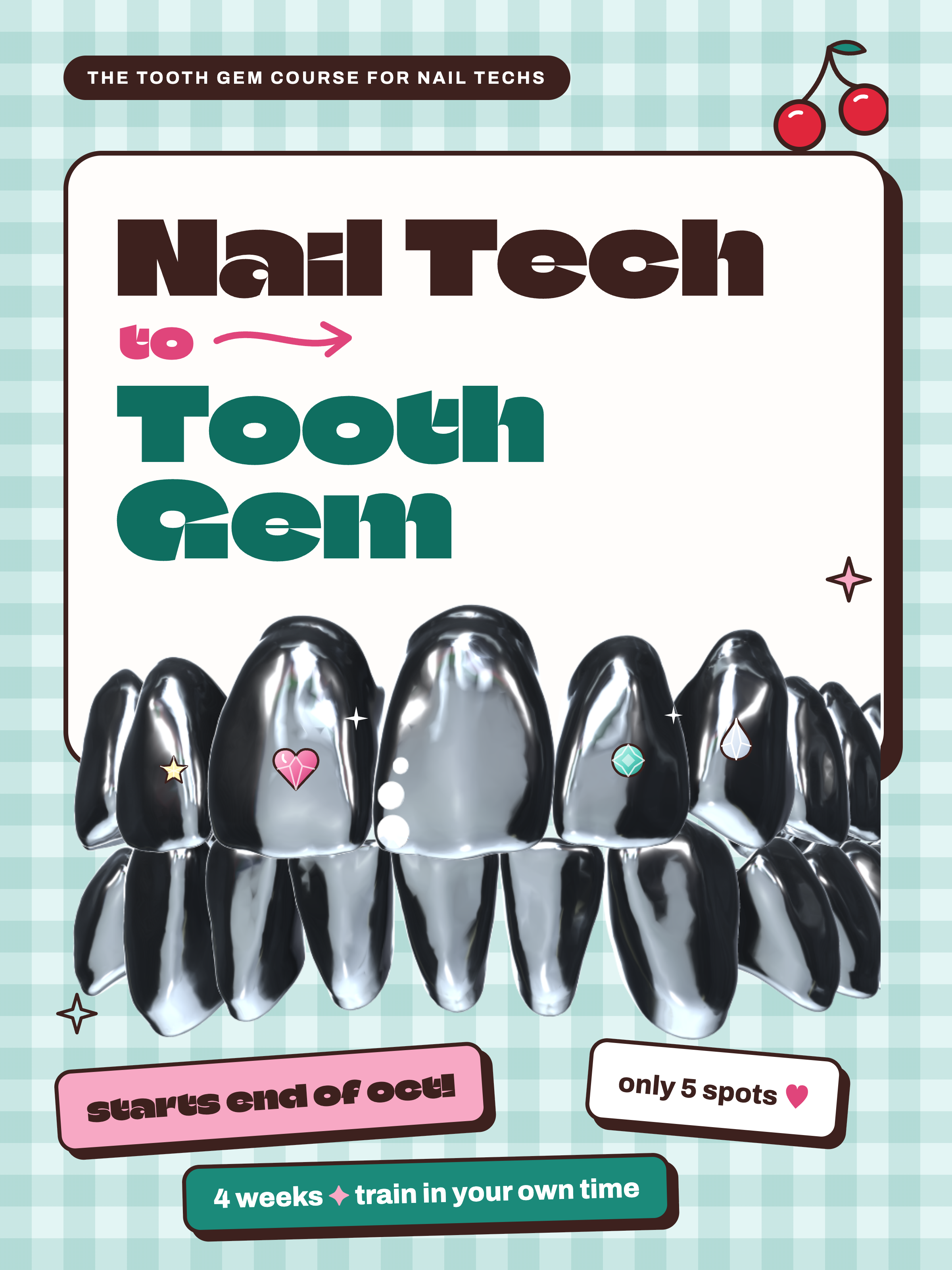 Nail tech to tooth gem course by Lil Gems. Chrome teeth with crystal tooth gems. Starts end of October, only 5 spots, 4 weeks you train in your own time