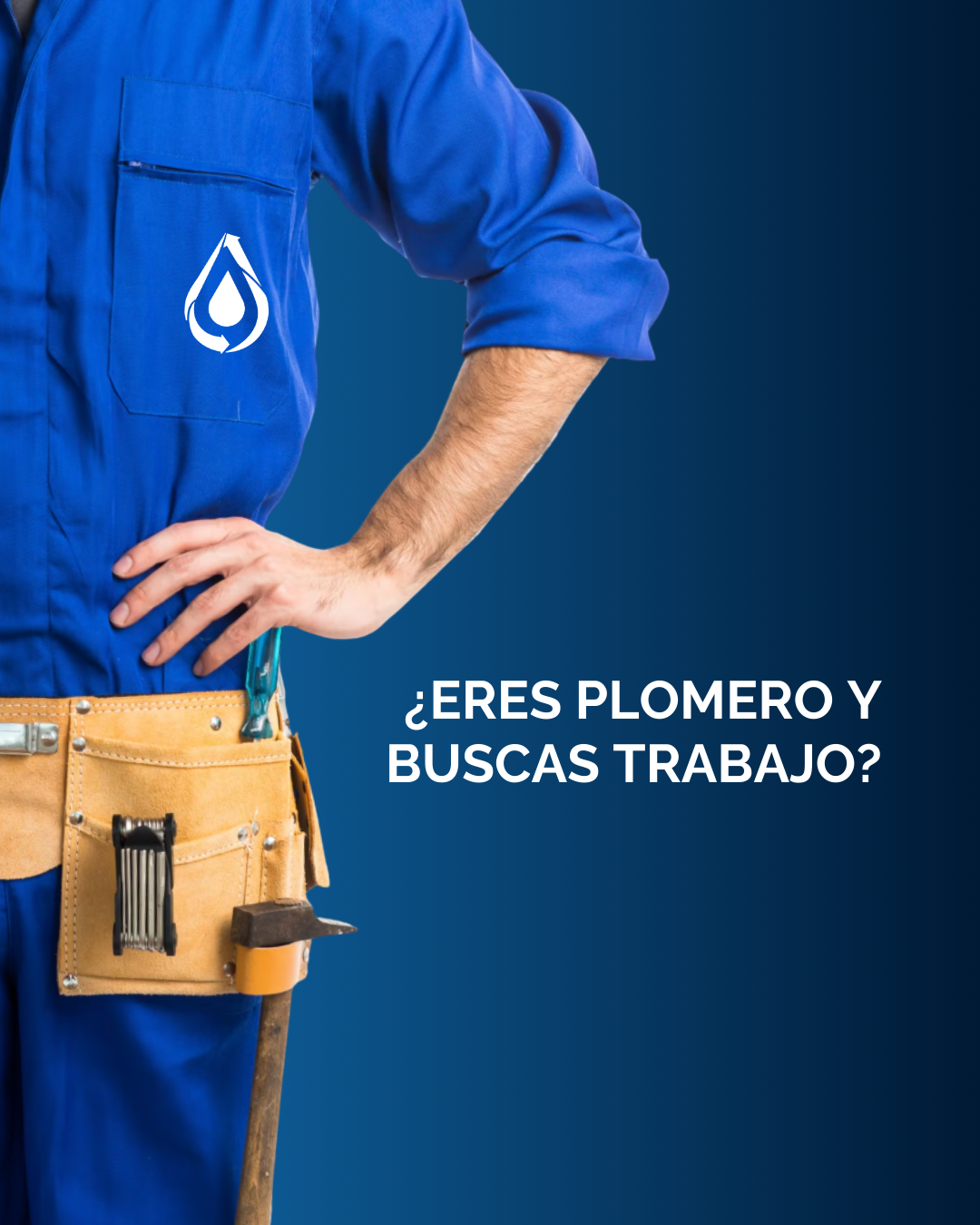 A plumber dressed in a blue uniform with a tool belt, standing with one hand on their hip against a dark blue background, with Spanish text asking if they are a plumber seeking work.