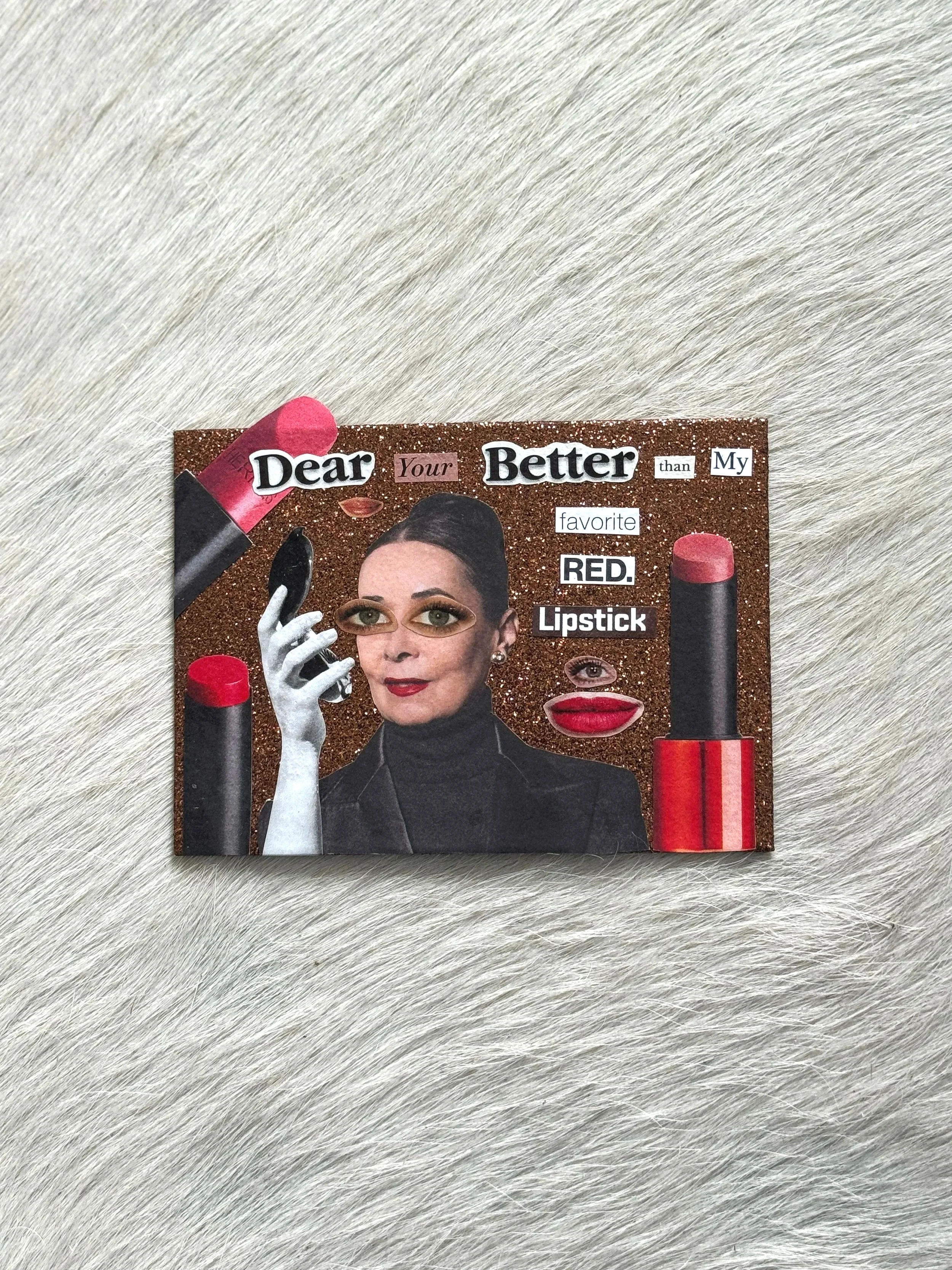 'DEAR YOUR BETTER'