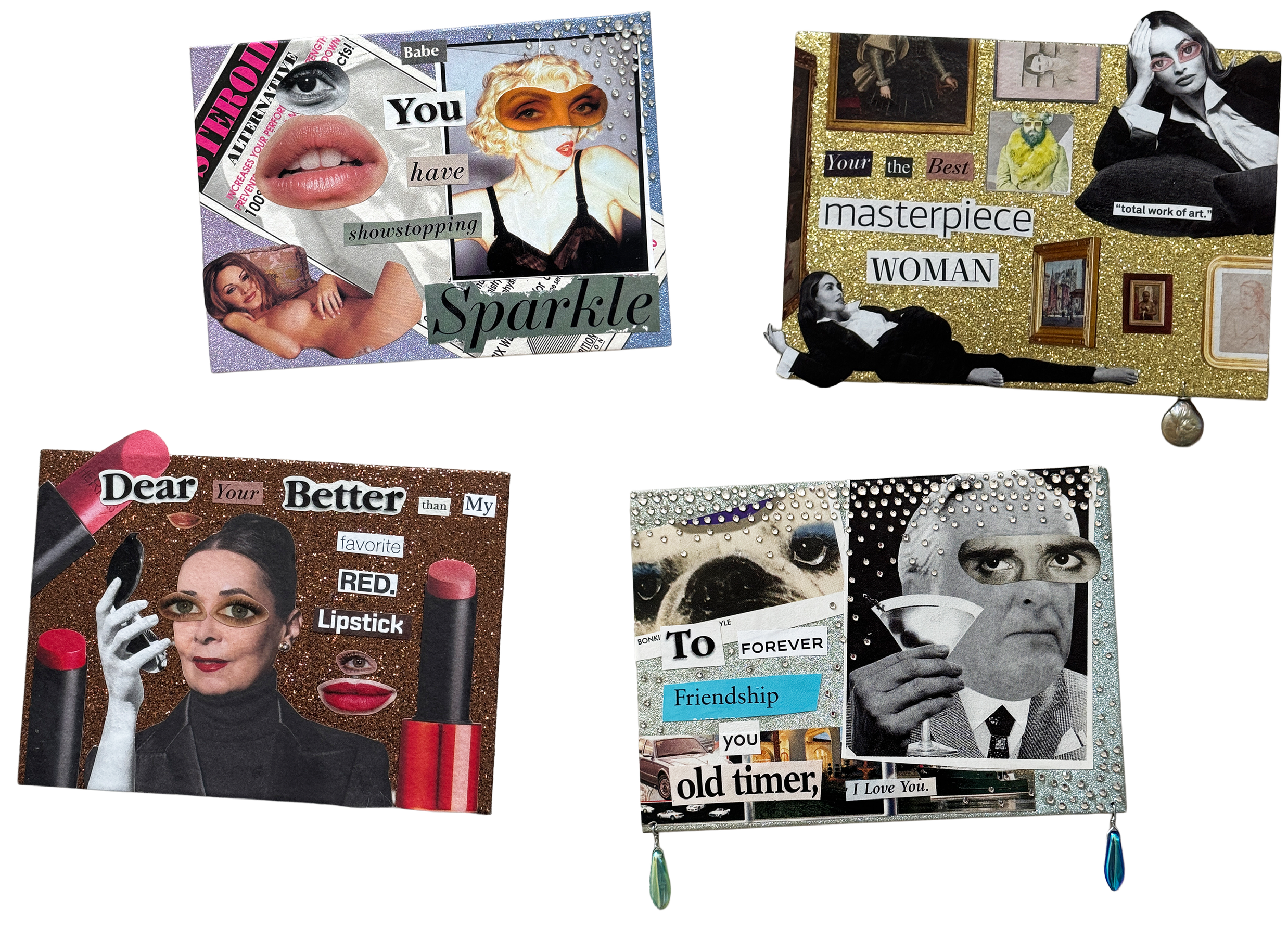 Collage of various magazine cutouts featuring women, text, and artistic images. The top left panel includes phrases like "You have showstopping sparkle" and a large mouth with lipstick. The top right panel displays wine glasses, artwork, and a woman lounging in a black outfit with the text "your the masterpiece woman." The bottom left panel features a woman with bold makeup and lipstick, with the text "Dear your better than my favorite red lipstick." The bottom right panel shows a black and white photo of a woman with the text "to forever friendship," and "old timer." All panels are decorated with glitter, rhinestones, and small charms.