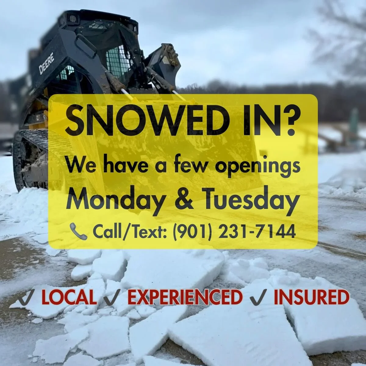 ❄️ SNOWED IN?? ❄️

If your parking lot or driveway is still iced over, we have a few spots open Monday &amp; Tuesday for both business and residential snow removal.

✔ Local
✔ Experienced
✔ Insured

📞 Call/Text (901) 231-7144
Message or call now bef