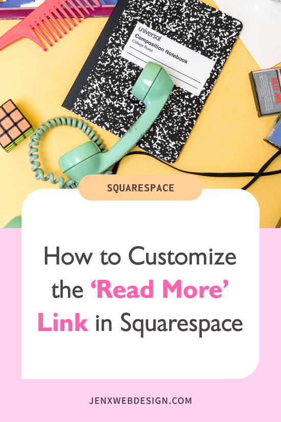 How to Customize the 'Read More' Link in Squarespace