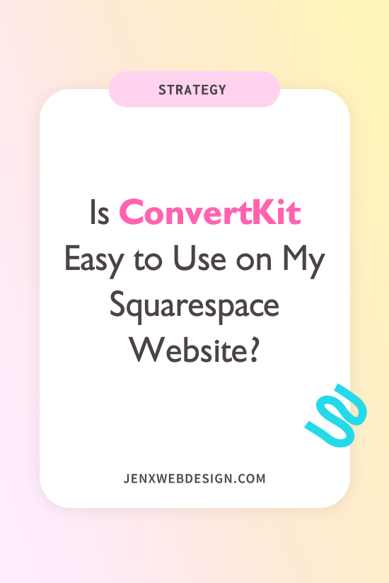 Is ConvertKit Easy to Use on My Squarespace Website?