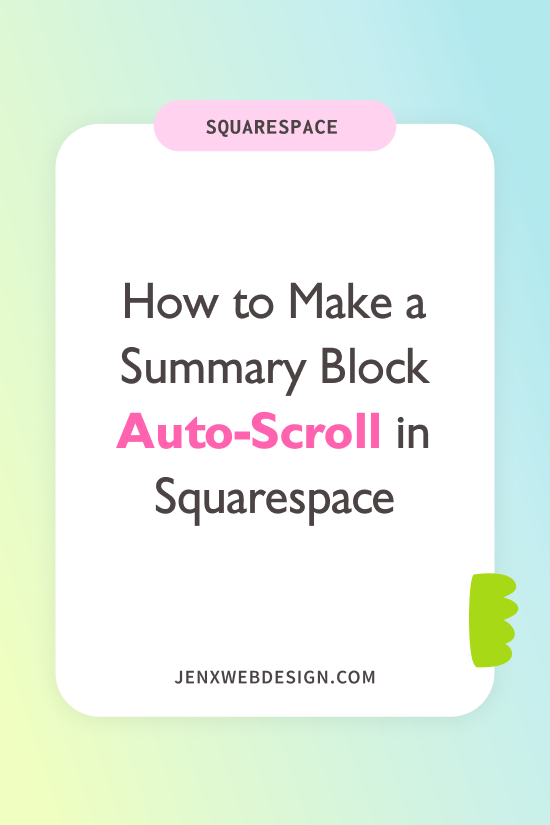 How to Make a Summary Block Auto-Scroll in Squarespace