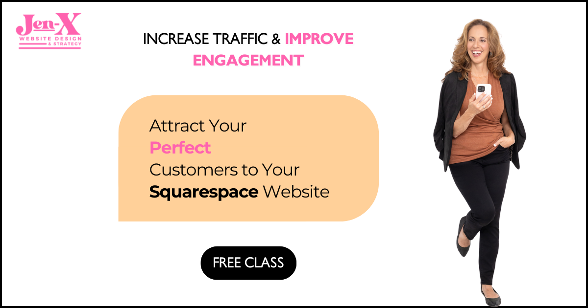 Free Class: Attract Your Perfect Customers to Your Squarespace Website