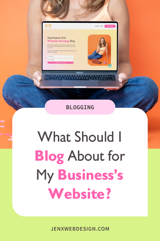 What Should I Blog About for My Business’s Website?