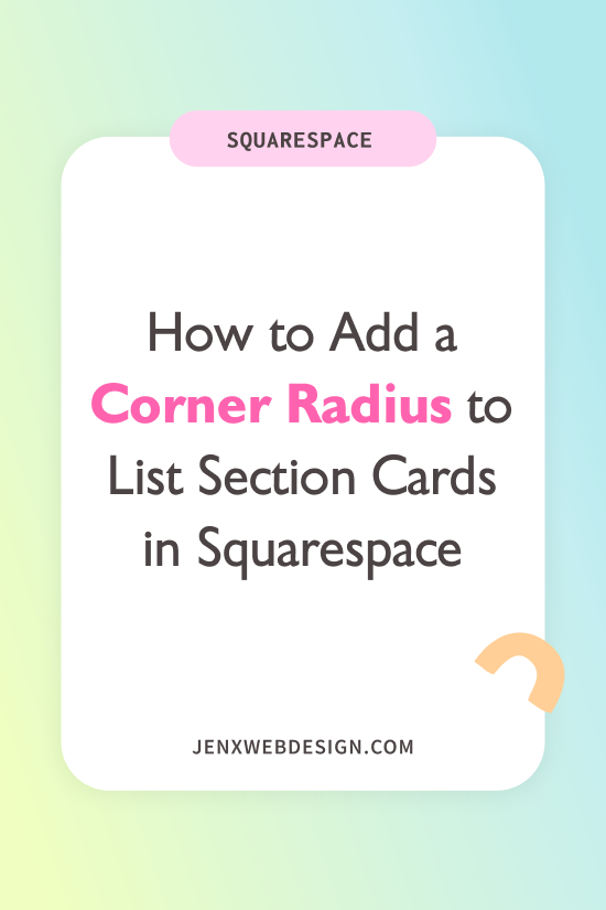 How to Add a Corner Radius to List Section Cards in Squarespace