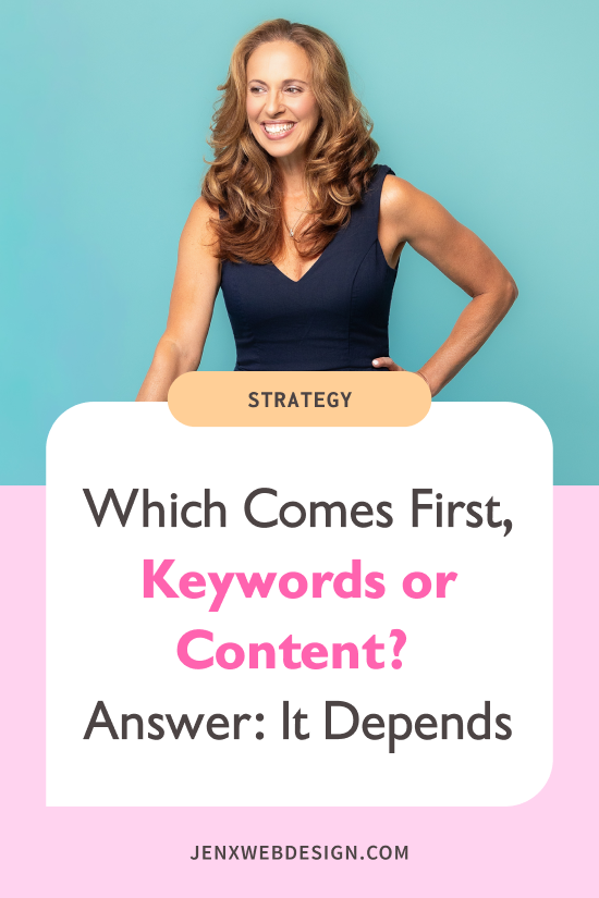 Which Comes First, Keywords or Content? Answer: It Depends
