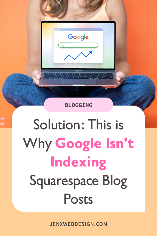 Solution: This is Why Google Isn’t Indexing Squarespace Blog Posts