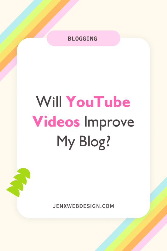 Will YouTube Videos Improve My Blog?