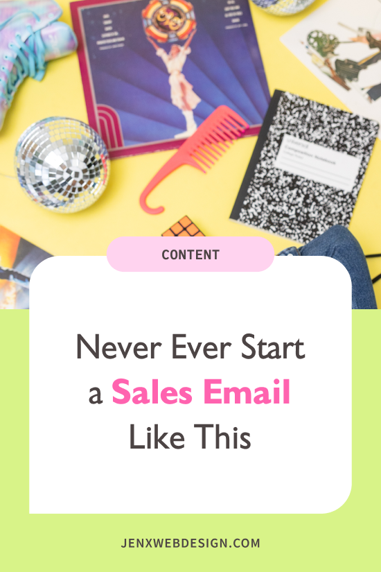 Never Ever Start a Sales Email Like This