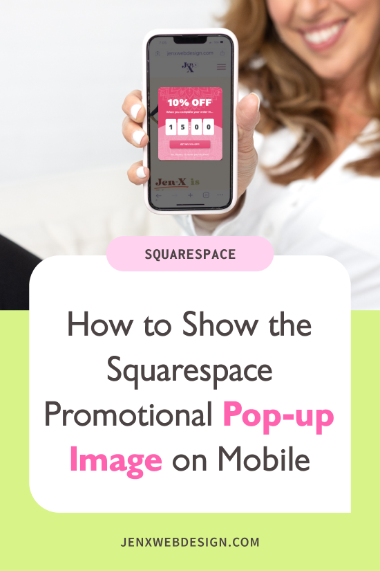 How to Show the Squarespace Promotional Pop-up Image on Mobile