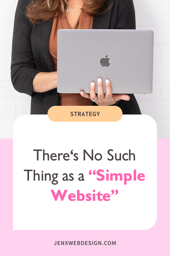 There's No Such Thing as a "Simple Website"