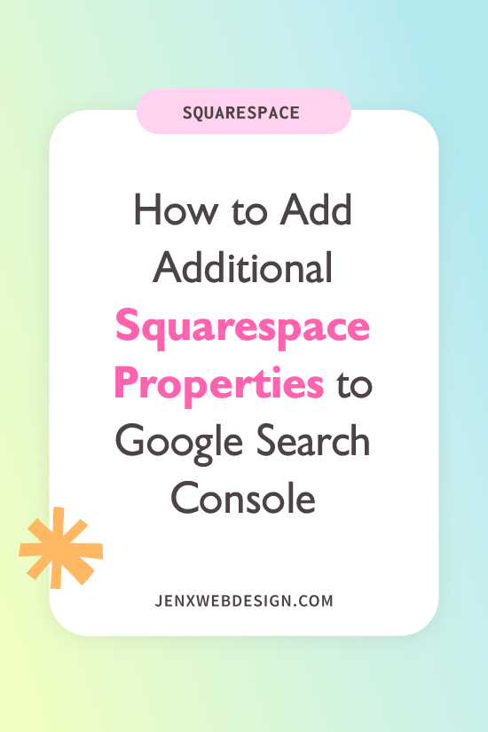 How to Add Additional Squarespace Properties to Google Search Console