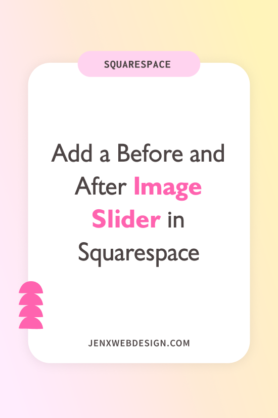 How to Add a Before and After Image Slider in Squarespace
