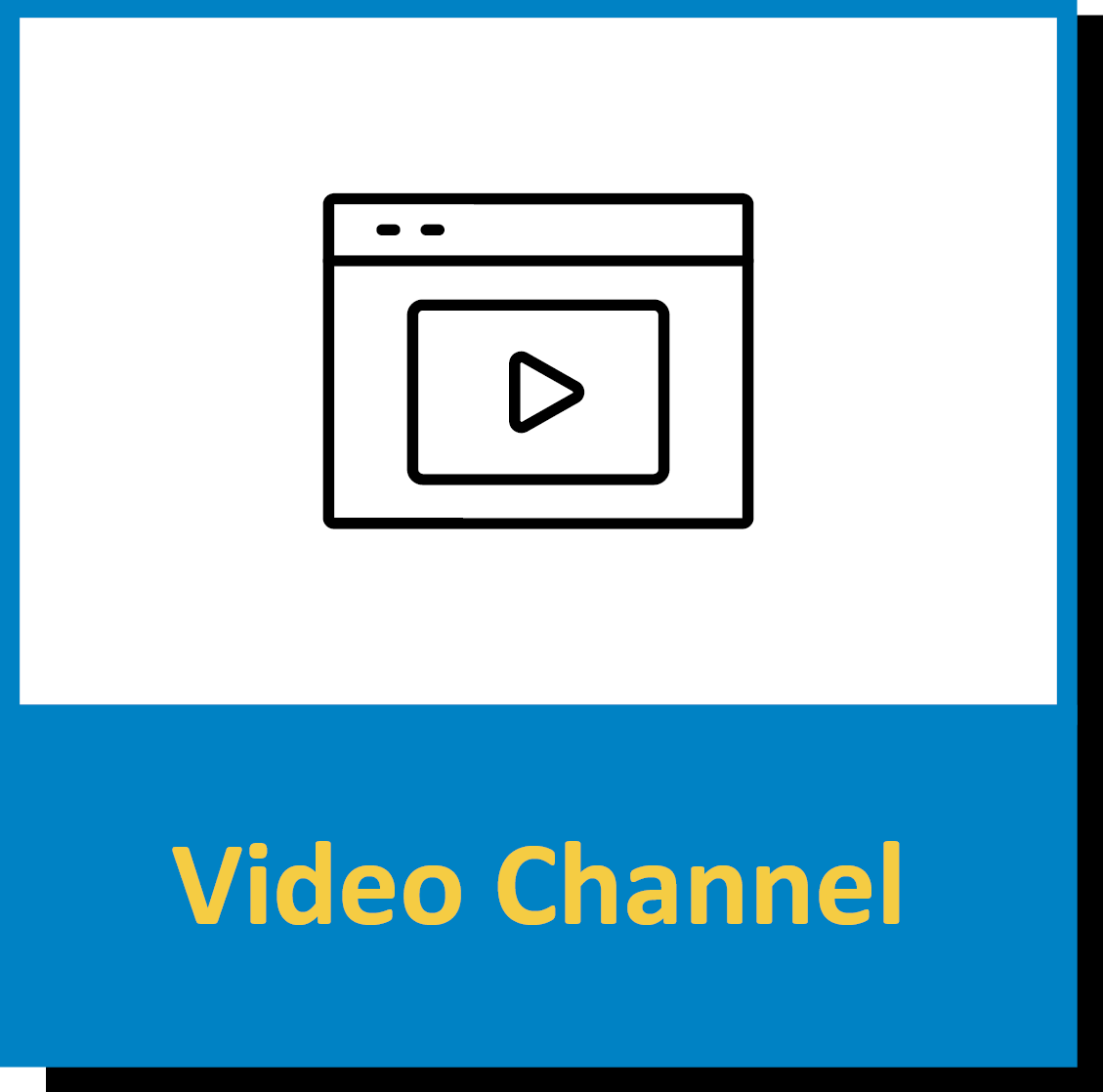 Icon of a web browser window with a play button, labeled 'Video Channel.'