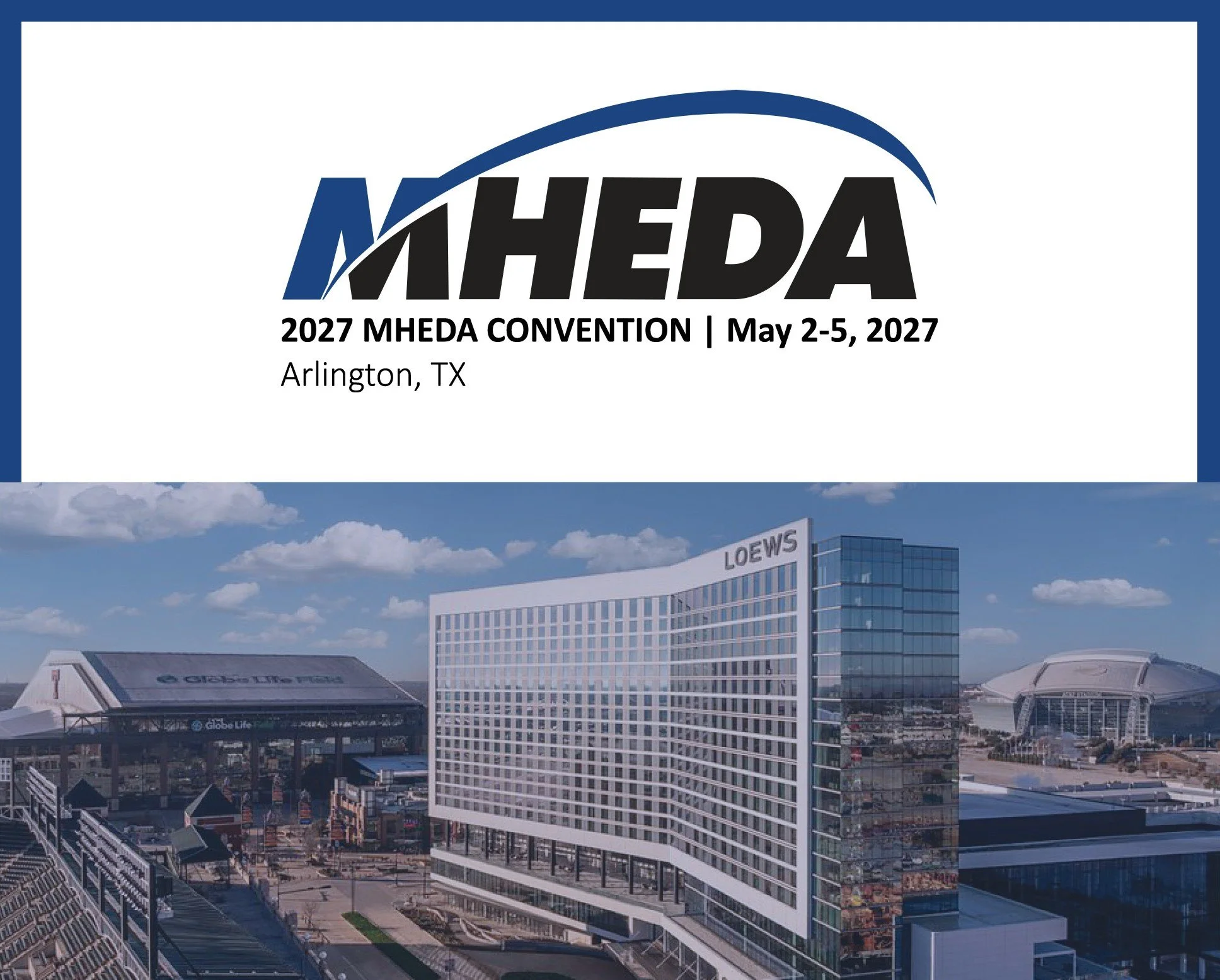 Sign for the 2027 MHEDA Convention held from May 2 to May 5, 2027, in Arlington, Texas, with a view of modern office buildings and a clear blue sky.