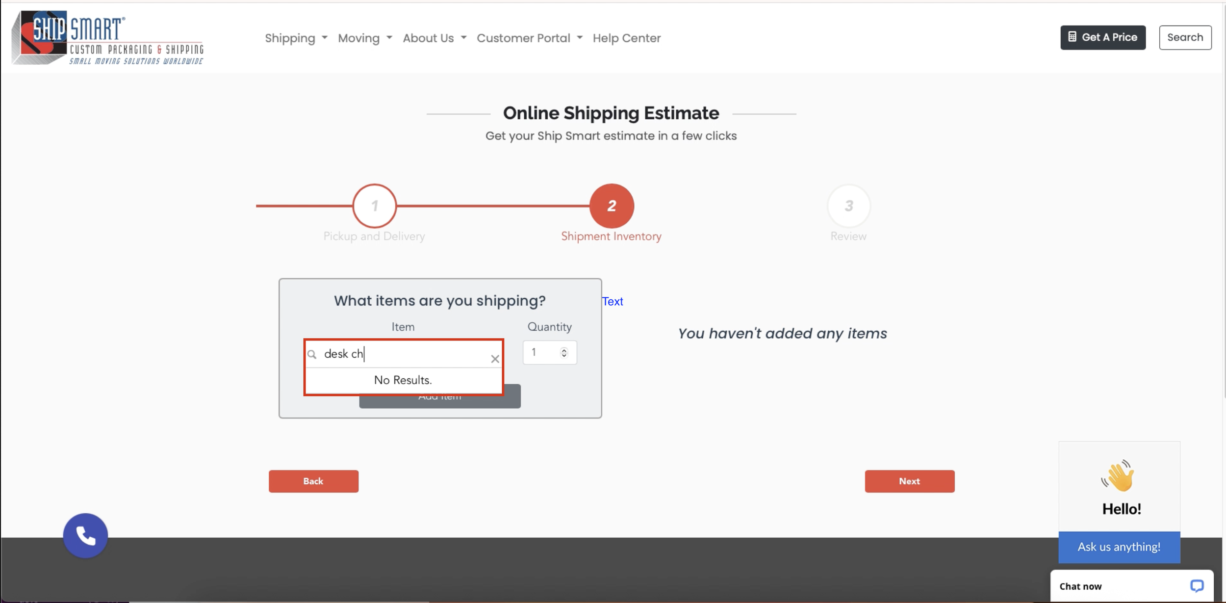 Online shipping estimate webpage showing shipment inventory step, with a search box for items to ship, currently displaying no results for 'desk ch', with options to go back or proceed to next step.