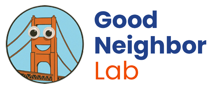 Allow us to re-introduce ourselves: Good Neighbor Lab